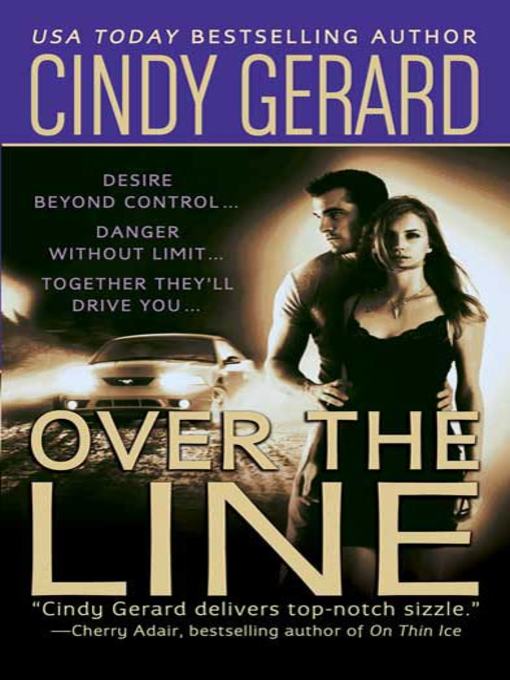 Title details for Over the Line by Cindy Gerard - Wait list